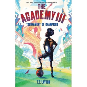 The Academy III: Tournament of Champions - by T Z Layton - 1 of 1