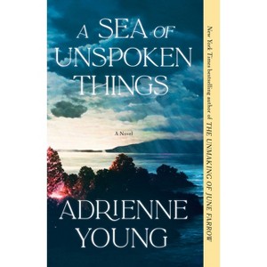 A Sea of Unspoken Things - by  Adrienne Young (Paperback) - 1 of 1