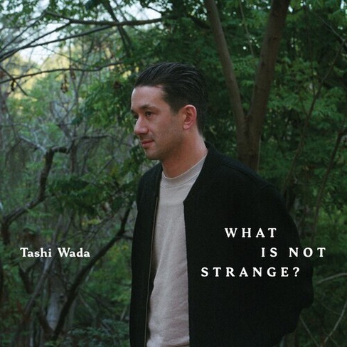 Tashi Wada - What Is Not Strange? (Vinyl) - image 1 of 1