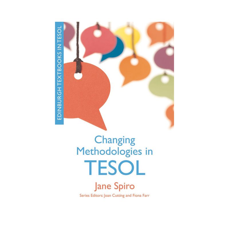 Changing Methodologies in TESOL - (Edinburgh Textbooks in Tesol) by  Jane Spiro (Paperback), 1 of 2
