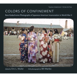 Colors of Confinement - (Documentary Arts and Culture, Published in Association with) by  Eric L Muller (Paperback) - 1 of 1
