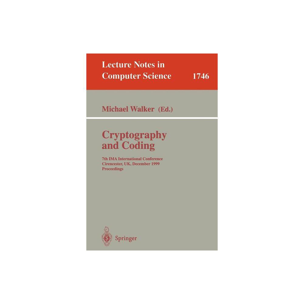 Cryptography and Coding - (Lecture Notes in Computer Science) by Michael Walker (Paperback)