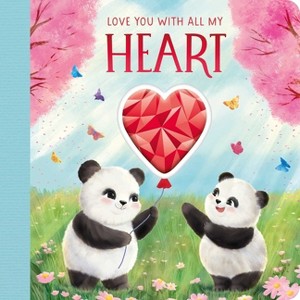 Love You with All My Heart - by  Igloobooks (Board Book) - 1 of 1