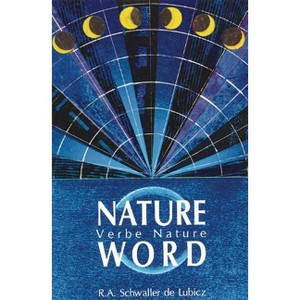 Nature Word - by  R A Schwaller De Lubicz (Paperback) - 1 of 1