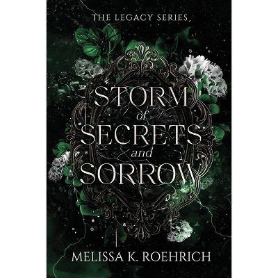 Storm of Secrets and Sorrow - (Legacy) by Melissa Roehrich