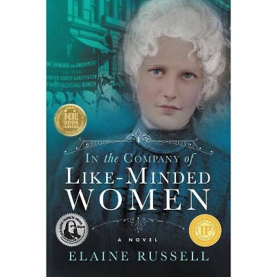 In the Company of Like-Minded Women - by  Elaine N Russell (Paperback)