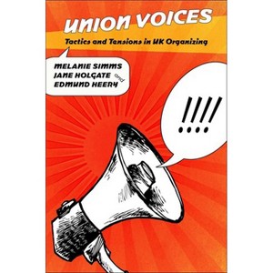 Union Voices - by  Melanie Simms & Jane Holgate & Edmund Heery (Hardcover) - 1 of 1