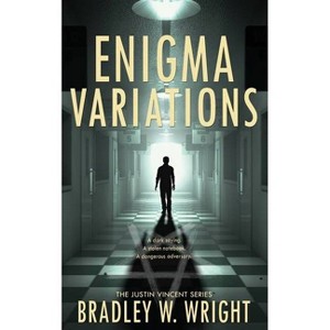 Enigma Variations - (The Justin Vincent) by  Bradley W Wright (Paperback) - 1 of 1