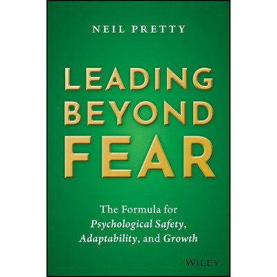 Leading Beyond Fear - by  Neil Pretty (Hardcover)