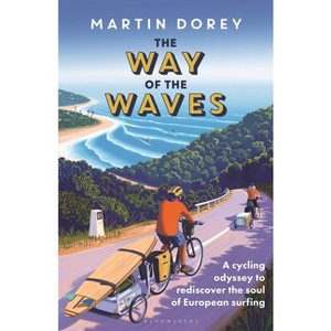 The Way of the Waves - by  Martin Dorey (Hardcover) - 1 of 1