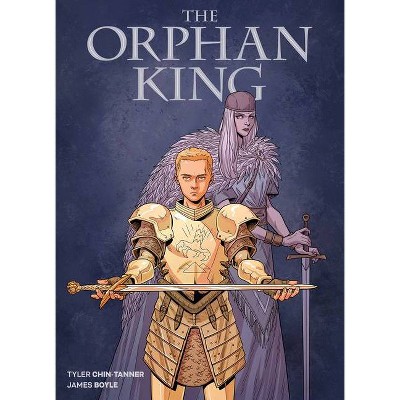 The Orphan King - by  Tyler Chin-Tanner (Paperback)