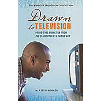 Drawn to Television - (Praeger Television Collection) by  M Keith Booker (Hardcover)
