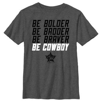 Boy's Professional Bull Riders Be Bolder Be Badder Be Braver Be Cowboy T-Shirt