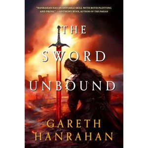 The Sword Unbound - (Lands of the Firstborn) by  Gareth Hanrahan (Paperback) - 1 of 1