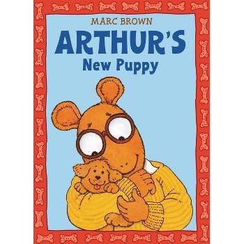Arthur's New Puppy - (Arthur Adventures (Paperback)) by  Marc Brown (Paperback)