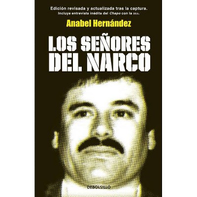 Los Señores del Narco - by  Anabel Hernandez (Paperback)