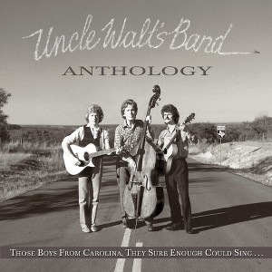 Uncle Walt's Band - 'Anthology: Those Boys From Carolina, They Sure Enough Could Sing... (Vinyl) - 1 of 1