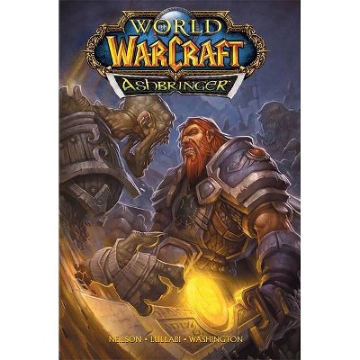 World of Warcraft: Ashbringer - by  Micky Neilson (Hardcover)