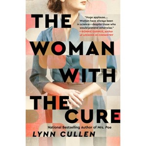 The Woman with the Cure - by  Lynn Cullen (Paperback) - 1 of 1