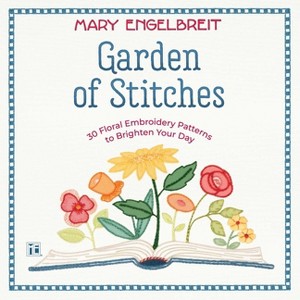 Garden of Stitches - by  Mary Engelbreit (Paperback) - 1 of 1