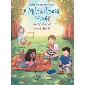 A Multicultural Picnic / Um Piquenique Multicultural - Portuguese (Brazil) Edition - (Little Polyglot Adventures) Large Print (Hardcover) - 1 of 1