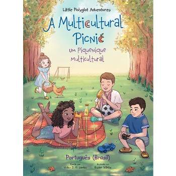 A Multicultural Picnic / Um Piquenique Multicultural - Portuguese (Brazil) Edition - (Little Polyglot Adventures) Large Print (Hardcover)