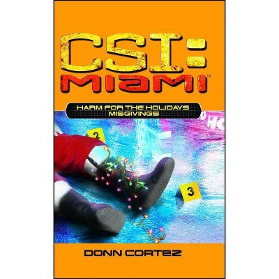 Harm for the Holidays: Misgivings, 5 - (Csi: Miami) by  Donn Cortez (Paperback)