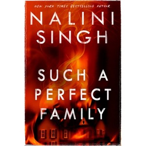Such a Perfect Family - by  Nalini Singh (Hardcover) - 1 of 1