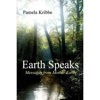 Earth Speaks - by  Pamela Kribbe (Paperback)