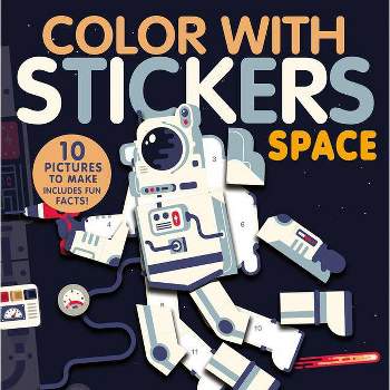 Color with Stickers: Space - by  Jonny Marx (Paperback)