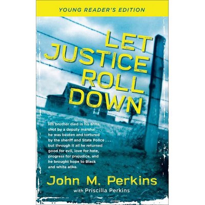 Let Justice Roll Down - by  John M Perkins & Priscilla Perkins (Paperback)