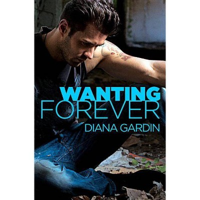 Wanting Forever - (Nelson Island, 1) by  Diana Gardin (Paperback)