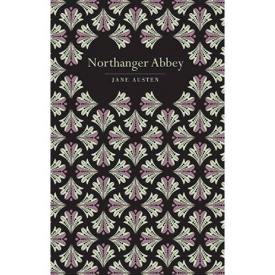 Northanger Abbey - (Chiltern Classic) by  Jane Austen (Hardcover)