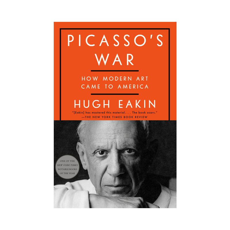 Picasso's War - by  Hugh Eakin (Hardcover), 1 of 2