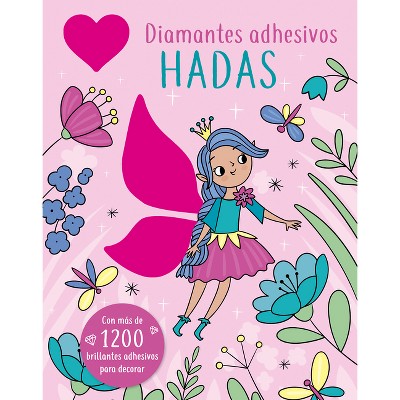 Diamantes Adhesivos: Hadas - by  Ars Edition (Hardcover)