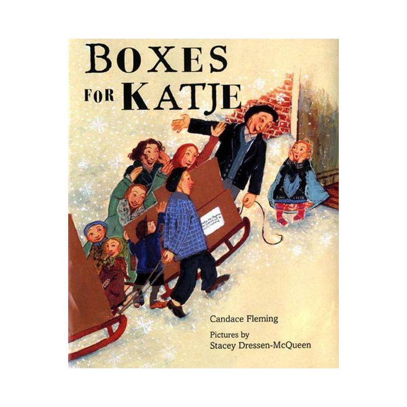 Boxes for Katje - by  Candace Fleming (Hardcover), 1 of 2