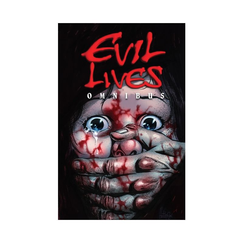 Evil Lives - Large Print by  Bradley Golden & John Crowther & George Aguilar (Paperback), 1 of 2