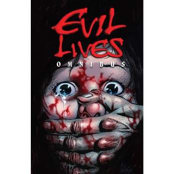 Evil Lives - Large Print by  Bradley Golden & John Crowther & George Aguilar (Paperback)