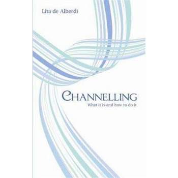 Channelling - by  Lita de Alberdi (Paperback)