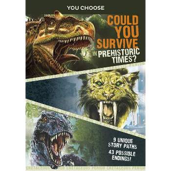 You Choose Prehistoric Survival - (You Choose: Prehistoric Survival) by  Eric Braun (Mixed Media Product)