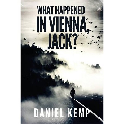 What Happened In Vienna, Jack? - (Lies and Consequences) Large Print by  Daniel Kemp (Paperback)