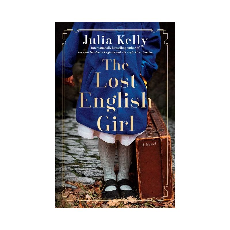 The Lost English Girl - by  Julia Kelly (Paperback), 1 of 2