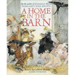 A Home in the Barn - by  Margaret Wise Brown (Hardcover)