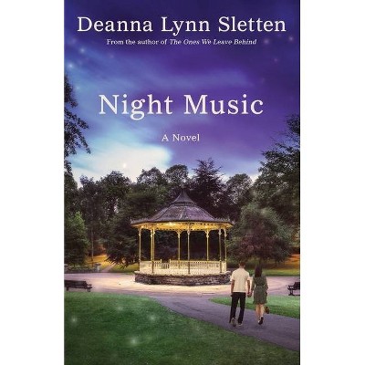 Night Music - by  Deanna Lynn Sletten (Paperback)