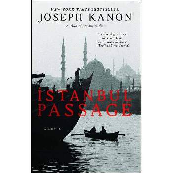 Istanbul Passage - by  Joseph Kanon (Paperback)