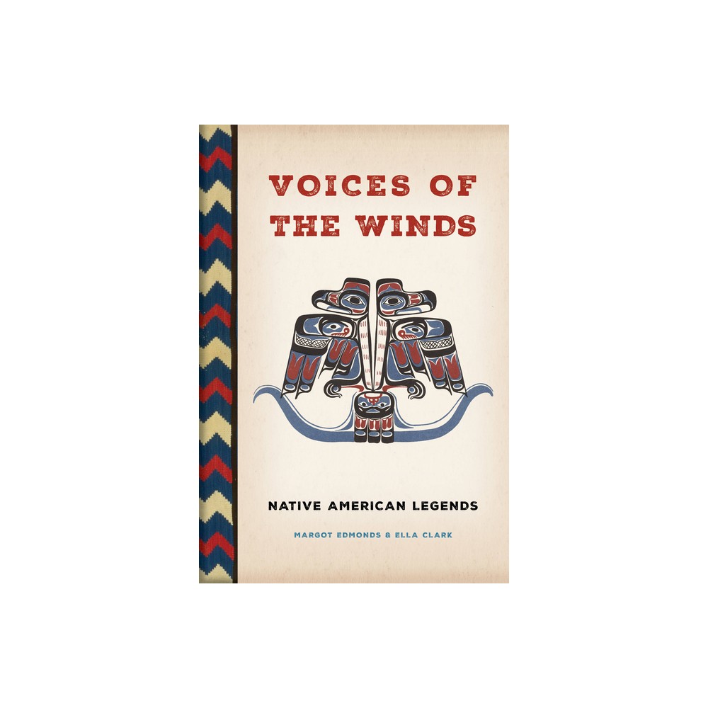 Voices of the Winds - by Margot Edmonds & Ella Clark (Hardcover)