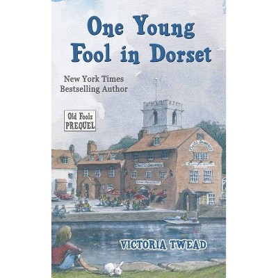 One Young Fool in Dorset - (Old Fools Prequel) by  Victoria Twead (Hardcover)