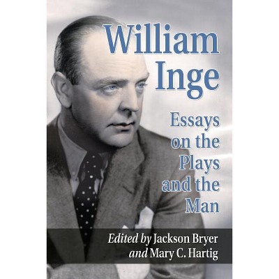 William Inge - by  Jackson R Bryer & Mary C Hartig (Paperback)