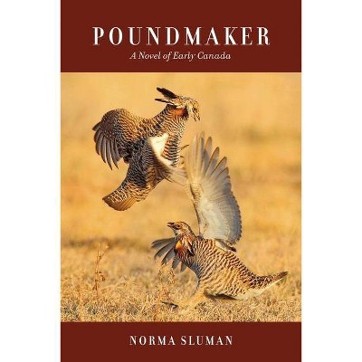 Poundmaker - 2nd Edition by  Norma Sluman (Paperback)