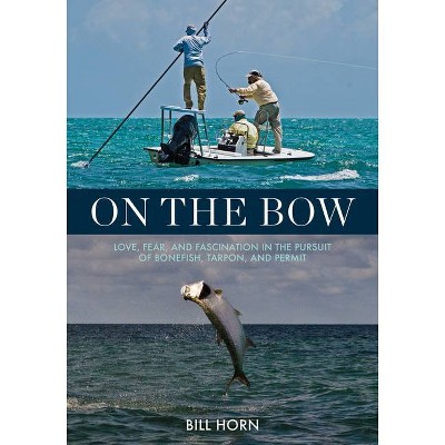 On the Bow - by  Bill Horn (Hardcover)